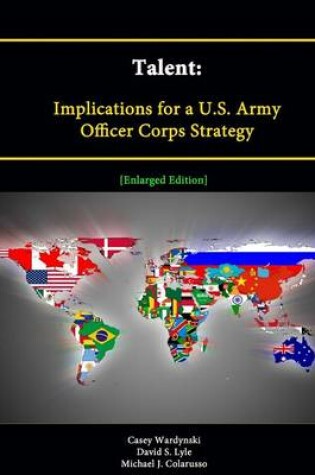 Cover of Talent: Implications for a U.S. Army Officer Corps Strategy [Enlarged Edition]