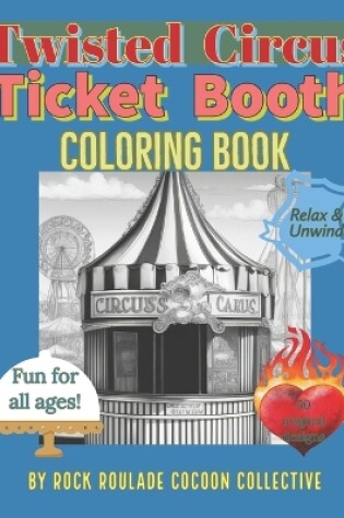 Cover of Ticket Booth, Twisted Circus