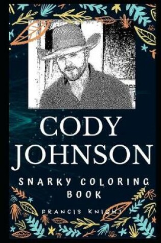 Cover of Cody Johnson Snarky Coloring Book