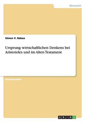 Book cover for Ursprung wirtschaftlichen Denkens bei Aristoteles und im Alten Testament