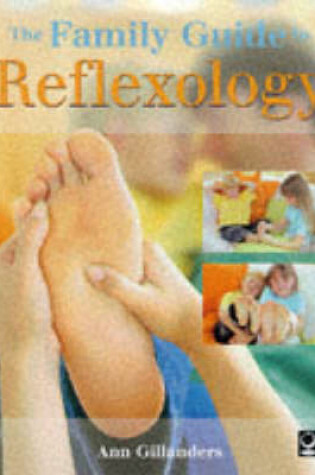 Cover of The Family Guide to Reflexology