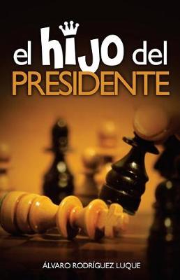 Cover of El hijo del presidente