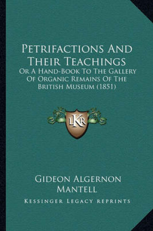 Cover of Petrifactions and Their Teachings Petrifactions and Their Teachings