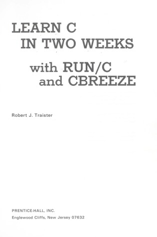 Cover of Learn C in Two Weeks with Run/C and CBreeze