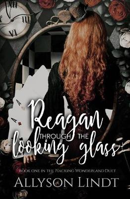 Cover of Reagan Through the Looking Glass