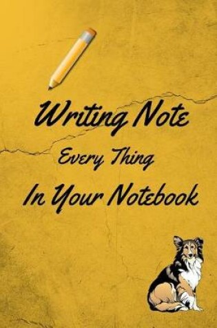 Cover of Writing Every Thing In Your Notebook