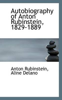 Book cover for Autobiography of Anton Rubinstein, 1829-1889