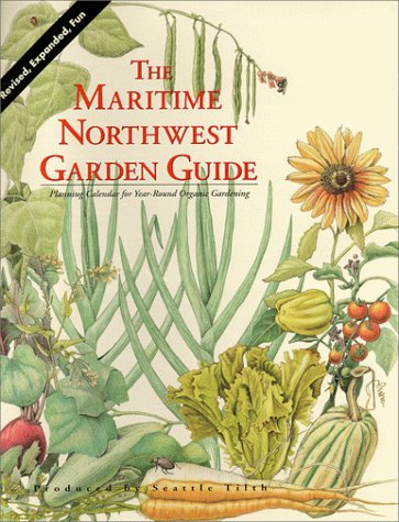 Book cover for The Maritime Northwest Garden Guide