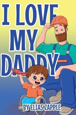 Cover of I Love My Daddy