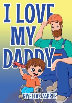 Book cover for I Love My Daddy