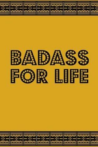 Cover of Badass for Life