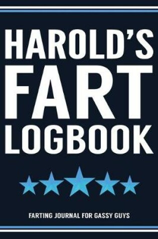 Cover of Harold's Fart Logbook Farting Journal For Gassy Guys