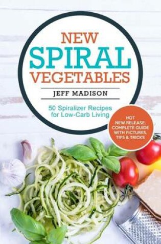 Cover of New Spiral Vegetables
