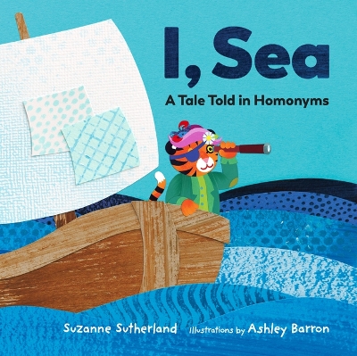 Book cover for I, Sea: A Tale Told in Homonyms