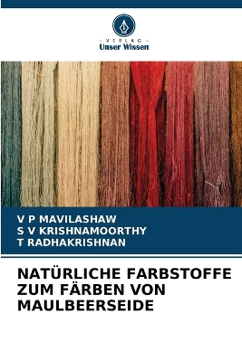 Book cover for Natürliche Farbstoffe Zum Färben Von Maulbeerseide