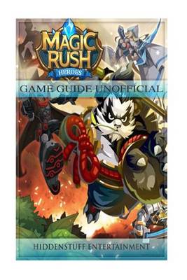 Book cover for Magic Rush Heroes Game Guide Unofficial