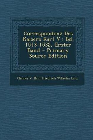 Cover of Correspondenz Des Kaisers Karl V.