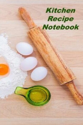 Cover of Kitchen Recipe Notebook