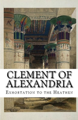 Cover of Exhortation to the Heathen