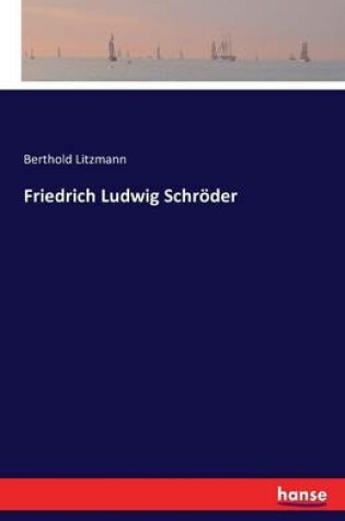 Cover of Friedrich Ludwig Schröder