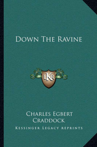 Cover of Down the Ravine Down the Ravine