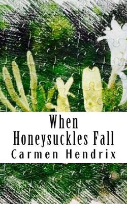 Book cover for When Honeysuckles Fall