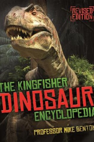 Cover of The Kingfisher Dinosaur Encyclopedia