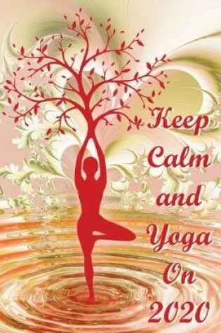 Cover of Keep Calm and Yoga On 2020