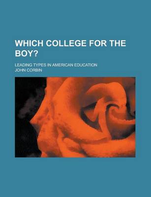 Book cover for Which College for the Boy?; Leading Types in American Education