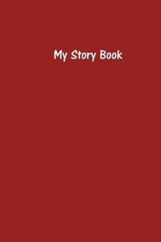 Cover of My Story Book - Create Your Own Picture Book Stories