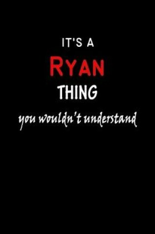 Cover of It's A Ryan Thing You Wouldn't Understand