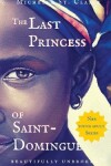 Book cover for The Last Princess of Saint-Domingue
