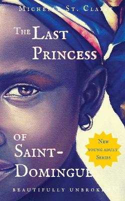 Book cover for The Last Princess of Saint-Domingue