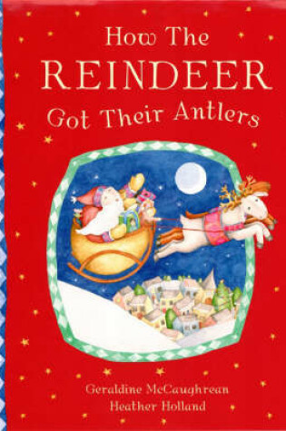 Cover of How The Reindeers Got Their Antlers