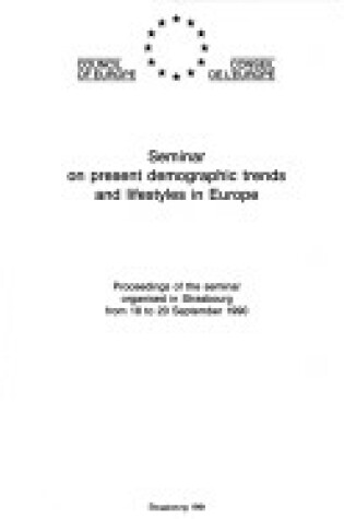 Cover of Seminar on Present Demographic Trends and Lifestyles in Europe