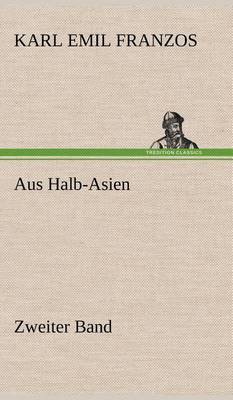 Book cover for Aus Halb-Asien - Zweiter Band