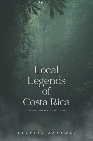 Cover of Local Legends of Costa Rica