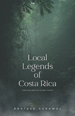 Book cover for Local Legends of Costa Rica