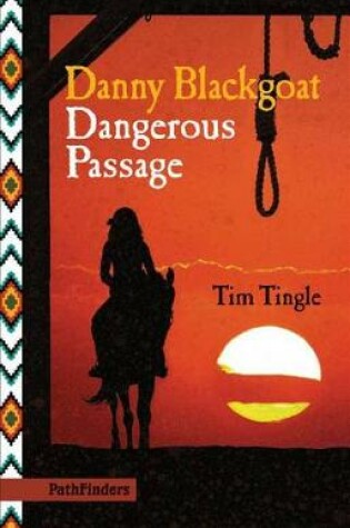 Cover of Danny Blackgoat, Dangerous Passage