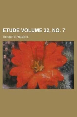 Cover of Etude Volume 32, No. 7