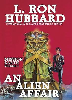 Book cover for Mission Earth 4, An Alien Affair