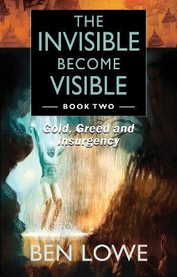 Book cover for The Invisible Become Visible: Book Two