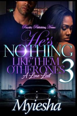 Book cover for He's Nothing Like Them Other Ones 3