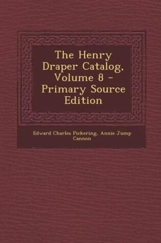 Cover of The Henry Draper Catalog, Volume 8