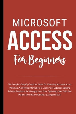 Book cover for Microsoft Access For Beginners