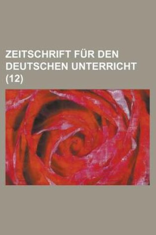 Cover of Zeitschrift Fur Den Deutschen Unterricht (12)