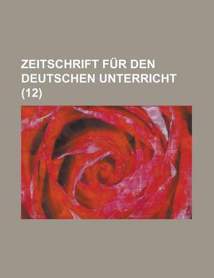 Book cover for Zeitschrift Fur Den Deutschen Unterricht (12)