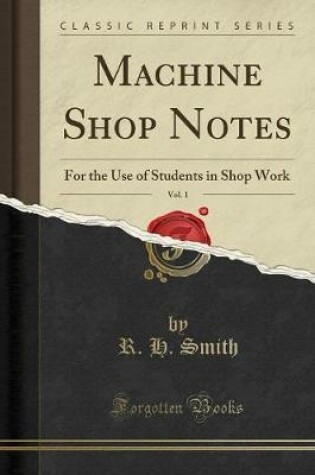 Cover of Machine Shop Notes, Vol. 1