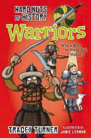 Cover of Hard Nuts of History: Warriors