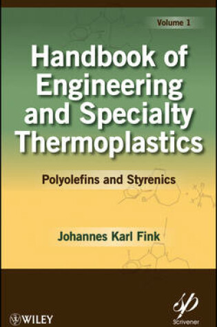 Cover of Handbook of Engineering and Specialty Thermoplastics, Volume 1